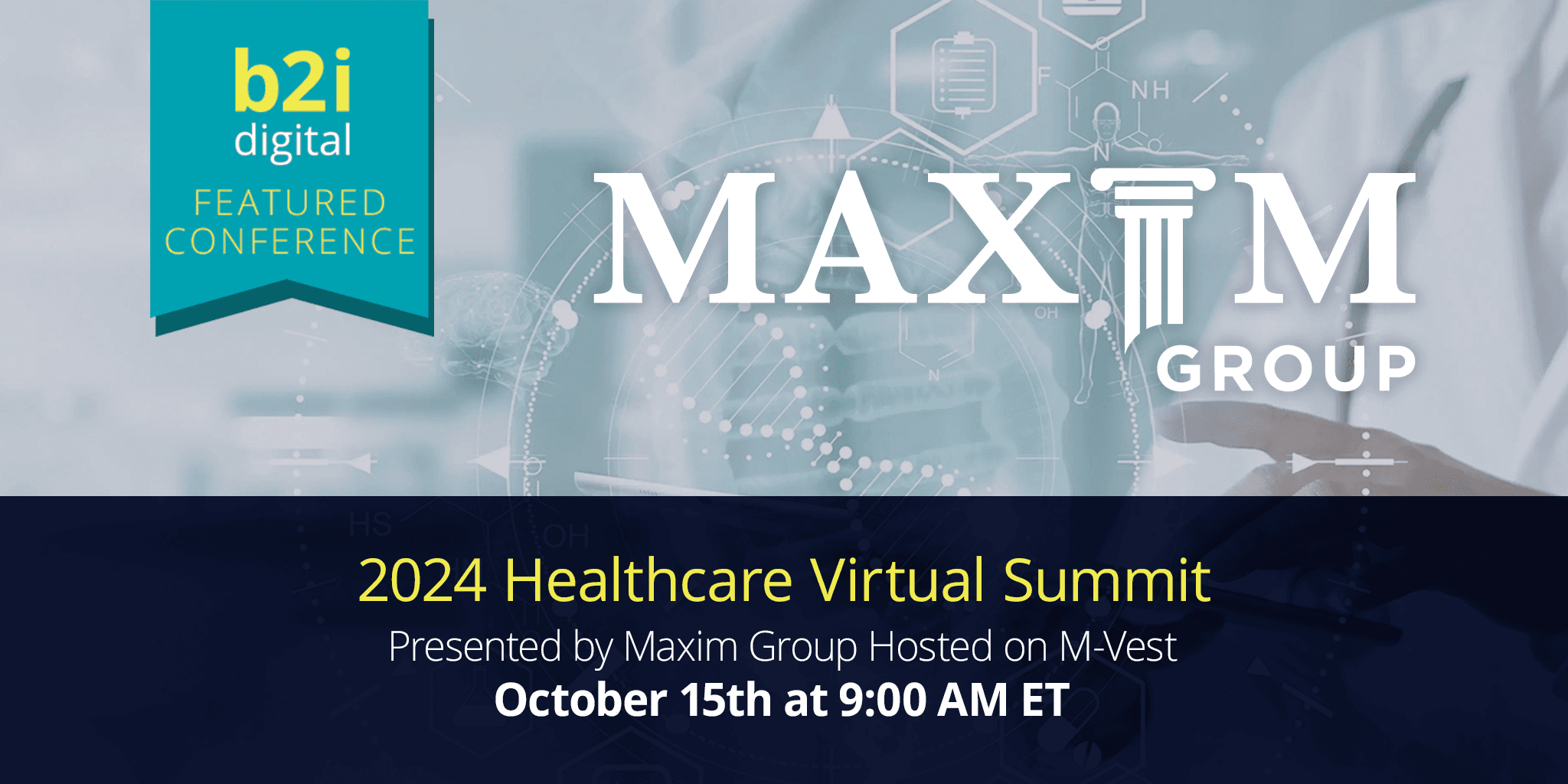 B2i Digital Selected as Marketing Partner for Maxim Group's 2024 Healthcare Virtual Summit