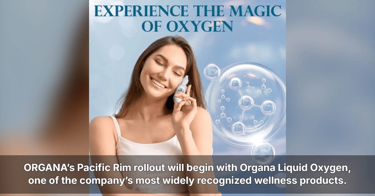 ORGANA International Expands to Pacific Rim Markets Through Australia and New Zealand Entry
