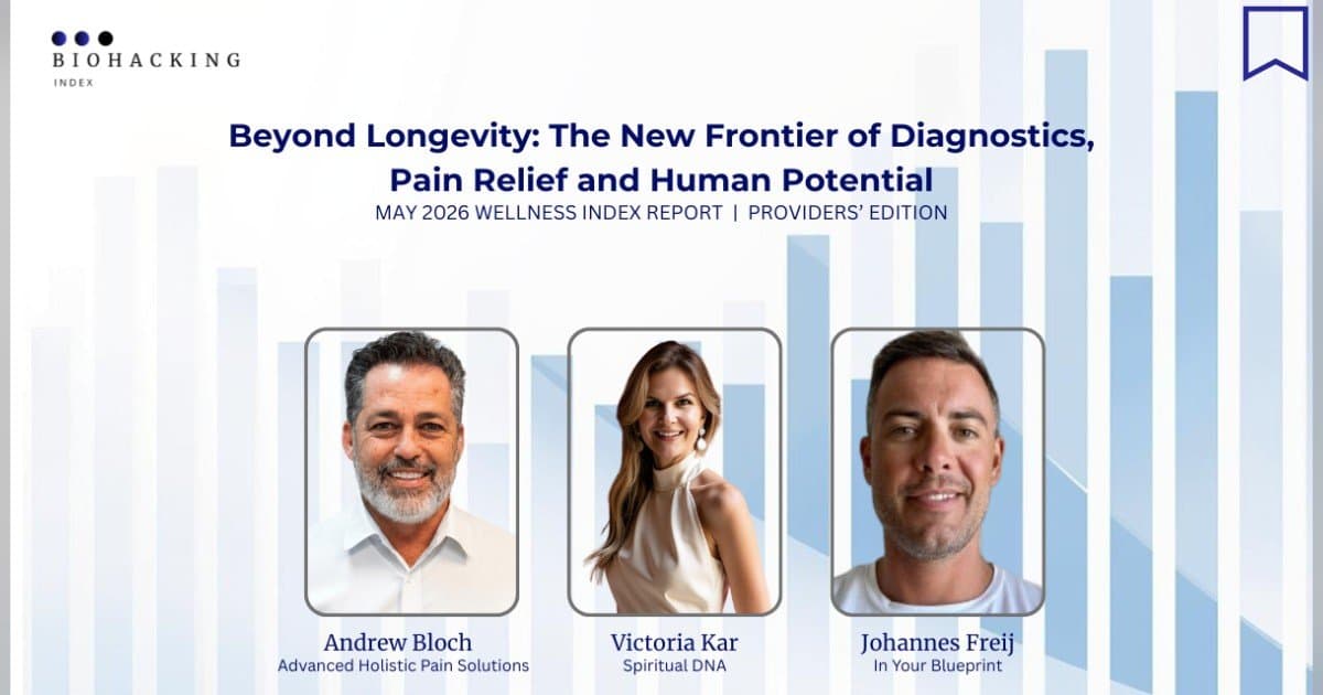 Wellness Index Report reveals shift from longevity to root-cause health understanding