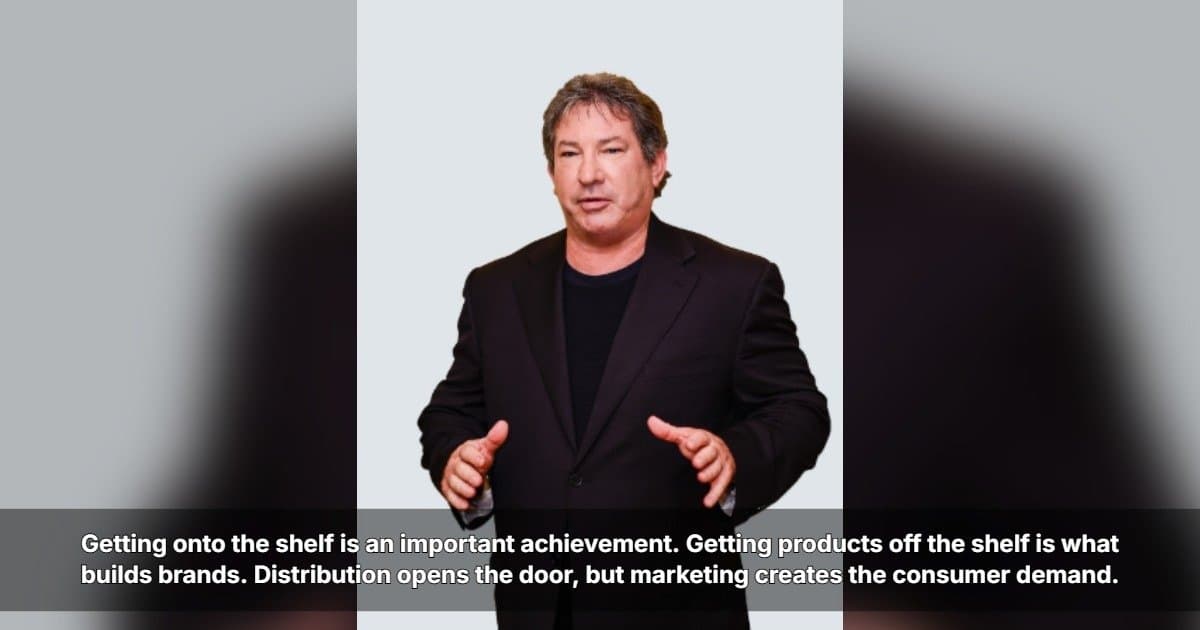 Mitch Gould: Retail Placement Is Just the First Step; Marketing Drives Consumer Demand
