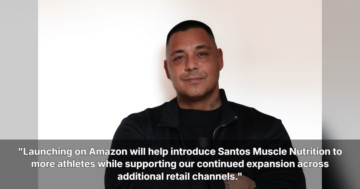 Santos Muscle Nutrition to Launch Three Core Supplements on Amazon in U.S.